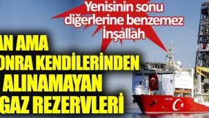 İşte bulunan ama daha sonra kendilerinden haber alınamayan doğalgaz rezervleri…