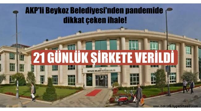 AKP'li Beykoz Belediyesi'nden pandemide dikkat çeken ihale!