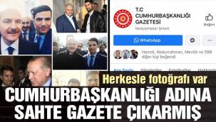 Cumhurbaşkanlığı adına sahte gazete çıkarmışlar!