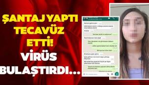 Genç kıza şantaj yapıp cinsel saldırıda bulundu! 