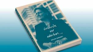 Güler Sabancı, Sabancı Üniversitesi'nin hikayesini 'Bir Üniversite Var Ederken' kitabında anlattı