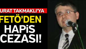 İş adamı Murat Takmaklı'ya FETÖ'den hapis kararı