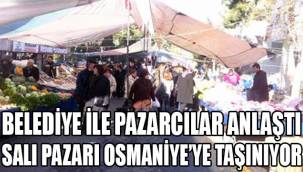 SALI PAZARI OSMANİYE'YE TAŞINIYOR 