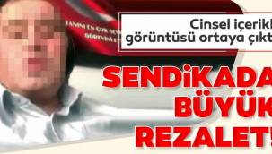 Belediye-İş Sendikası'nı karıştıran skandal! Şube başkanının 'rezil' görüntüleri ortaya çıktı...
