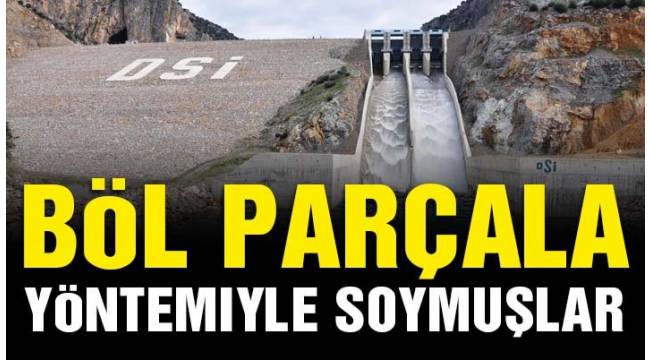 Böl, parçala yöntemiyle soymuşlar