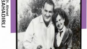 Dt. Ahmet Bahadırlı'nın renkli otobiyografisi kitapçılarda...