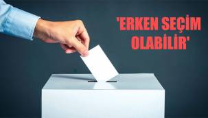 'Erken seçim olabilir