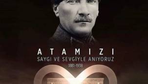 ATATÜRK'Ü ÖZLEM VE SAYGIYLA ANIYORUZ....İZİNDEYİZ 