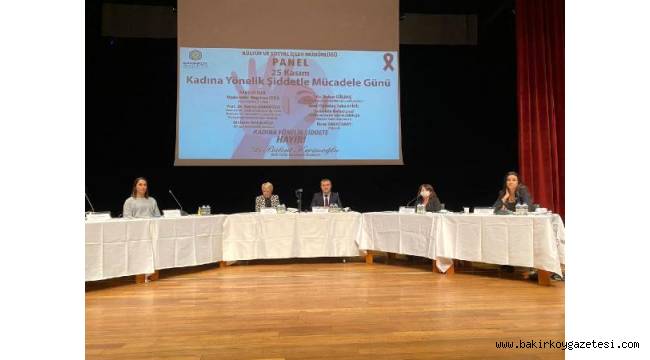 BAKIRKÖY'DE KADINA YÖNELİK ŞİDDET PANELİ GERÇEKLEŞTİRİLDİ