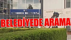 BELEDİYE'DE POLİS ARAMASI !