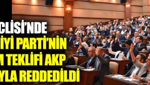 İBB Meclisi'nde CHP ve İYİ Parti'nin deprem teklifi AKP oylarıyla reddedildi 