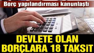 SGK ve vergi prim borçlarına yapılandırma yasalaştı