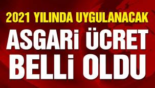  2021 yılı asgari ücret rakamı belli oldu