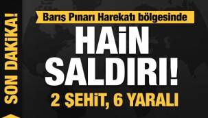 Barış Pınarı Harekatı bölgesinde hain saldırı: 2 askerimiz şehit oldu