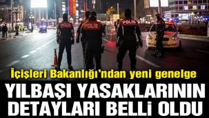 İçişleri Bakanlığı'ndan yılbaşı genelgesi