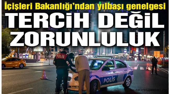 Son dakika… İçişleri Bakanlığı'ndan yılbaşı genelgesi