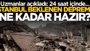 Uzmanlar açıkladı: İstanbul beklenen büyük depreme hazır mı?