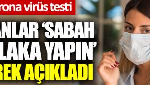 Uzmanlar 'Evden çıkmadan mutlaka yapın' diyerek açıkladı. Evde korona testi. Yapması çok basit 