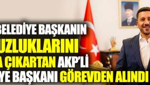 BELEDİYE BAŞKANI GÖREVDEN ALINDI!