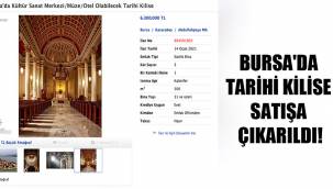 Bursa'da tarihi kilise satışa çıkarıldı!