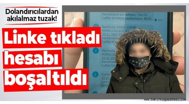Dolandırıcılardan akılalmaz tuzak! Linke tıkladı hesabı boşaltıldı!