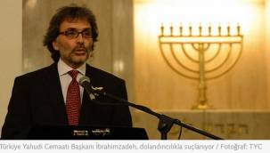Türk Yahudilerinin liderine dolandırıcılık suçlaması