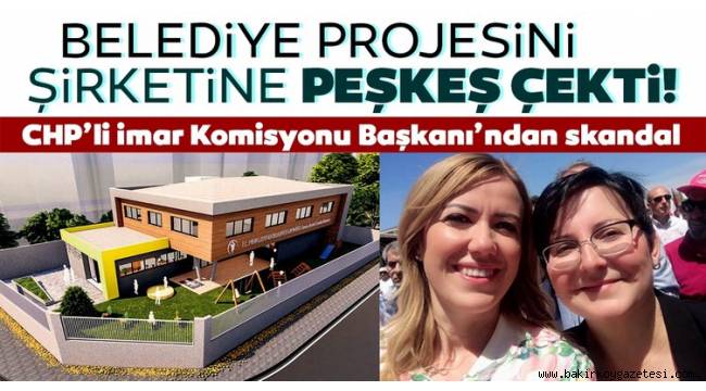 Belediye projesini şirketine peşkeş çekti