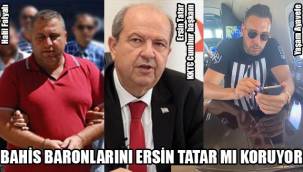 ERSİN TATAR ,KIBRIS'TA BAHİS BARONLARINI KORUYOR İDDASI !
