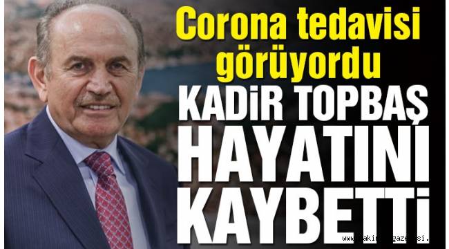 Kadir Topbaş hayatını kaybetti