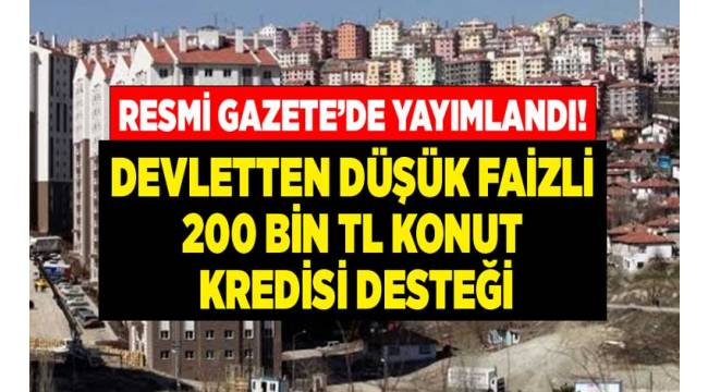 Kentsel dönüşümde faiz desteği artırıldı