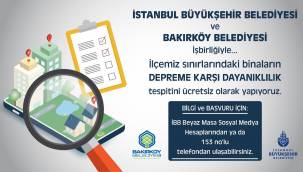 BAKIRKÖY'DE DEPREME KARŞI DAYANIKLIK TESBİTİ ÜCRETSİZ ....