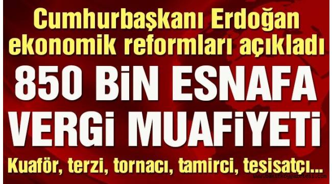 Ekonomi Reform Paketi açıklandı