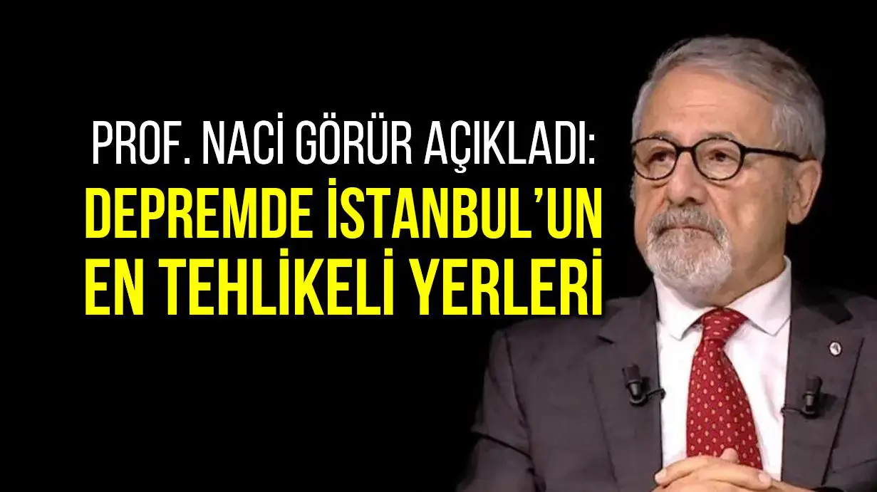 Prof. Dr. Naci Görür'den korkutan deprem uyarısı