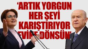 Bu defa Akşener Bahçeli'ye çağrıda bulundu: Evine dön