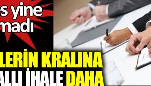 İhalelerin kralına bir ballı ihale daha. Adres yine şaşmadı 