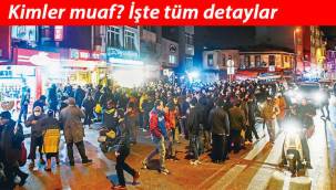 Kısıtlamadan kimler muaf olacak? Bakanlık açıkladı