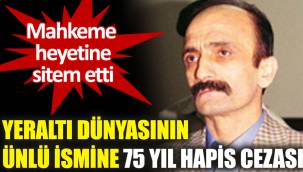 Hadi Özcan'a 75 yıl hapis cezası