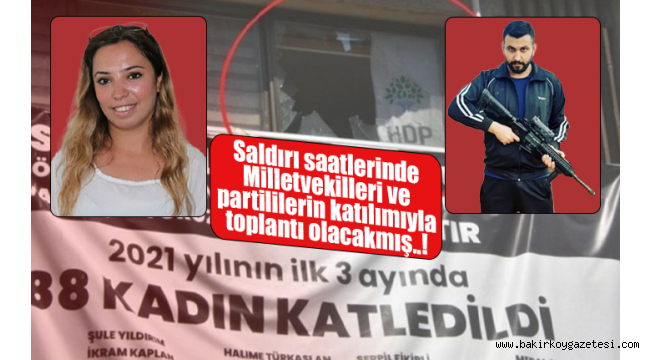 HDP'li Güleryüz: Emniyete defalarca 'Birileri gelecek, binamıza girecek ve bizi katledecek' dedim
