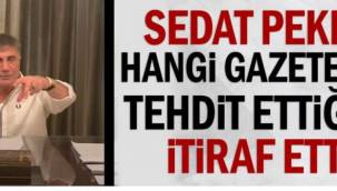 Sedat Peker hangi gazeteciyi tehdit ettiğini itiraf etti 