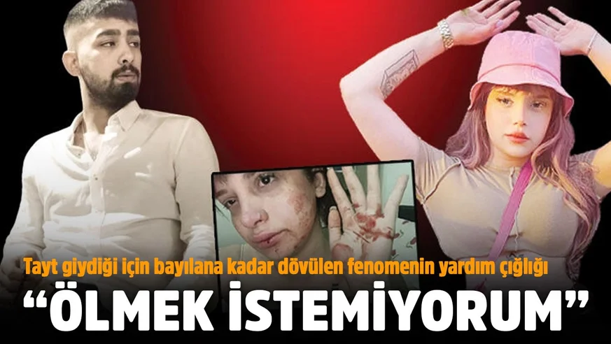 Tayt giydiği için bayılana kadar dövülen fenomenin yardım çığlığı