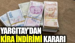 Yargıtay'dan kira indirimi kararı