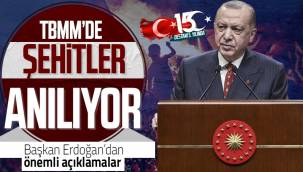 15 Temmuz hain darbe girişiminin 5. yılında Başkan Erdoğan'dan Gazi Meclis'te önemli açıklamalar