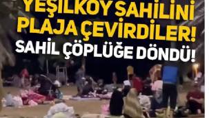 Yeşilköy sahilindeki çöp dağları isyan ettirdi
