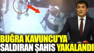 Bakırköy'de İYİ Parti İstanbul İl Başkanı Buğra Kavuncu'ya saldıran şahıs yakalandı