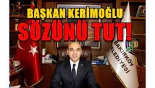 BAŞKAN DR. BÜLENT KERİMOĞLU SÖZÜNÜ TUT ?