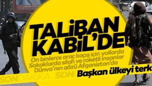 Taliban Kabil'e girdi! Başkan Ghani ülkeyi terk etti: Polise vur emri verildi