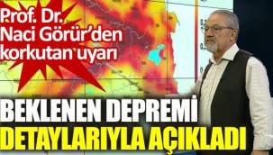 Prof. Naci Görür beklenen depremi detaylarıyla açıkladı!