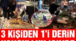 3 kişiden 1'i derin yoksulluk içinde