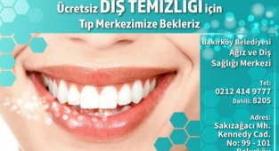 BAKIRKÖY BELEDİYESİ'NDEN ÜCRETSİZ DİŞ TEMİZLİĞİ