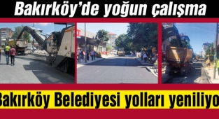 BAKIRKÖY'DE ASFALTLAMA ÇALIŞMALARI TÜM HIZIYLA DEVAM EDİYOR